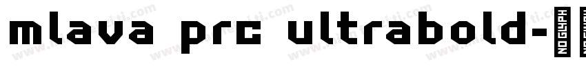 mlava prc ultrabold字体转换